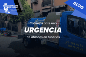 Consejos ante una Urgencia de Atascos en Tuberías
