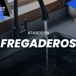 Atascos en Fregaderos Atascos en Fregaderos