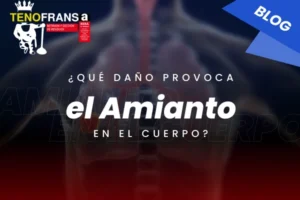 ¿Qué daño provoca el amianto en el cuerpo?