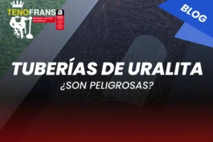 Tuberías de URALITA ¿Son peligrosas?